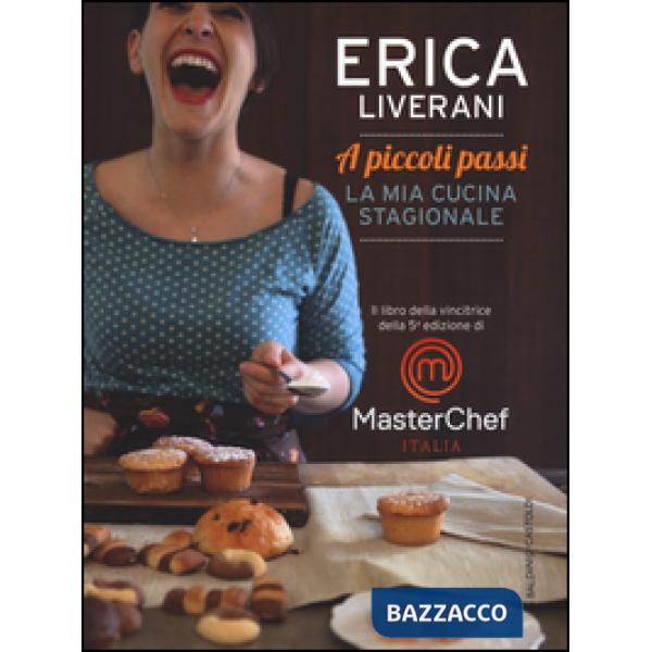 A piccoli passi. La mia cucina stagionale. Ediz. illustrata