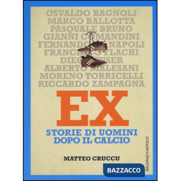 Ex. Storie di uomini dopo il calcio