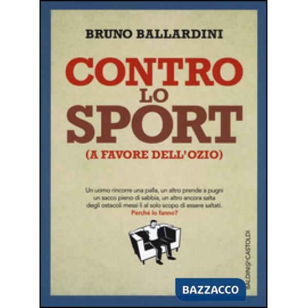 Contro lo sport (a favore dell'ozio)