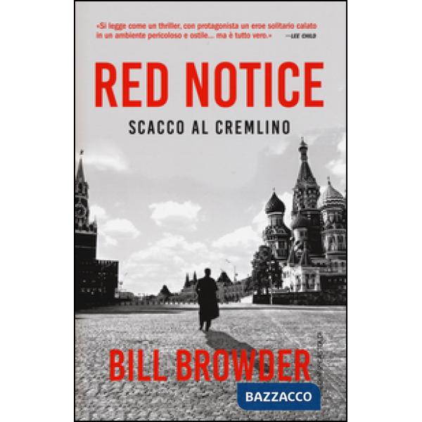 Red notice. Scacco al Cremlino