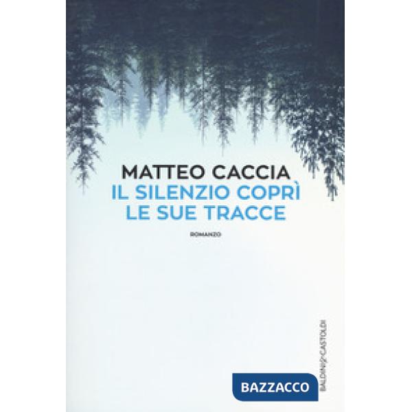 Silenzio coprì le sue tracce (Il)