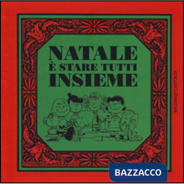 Natale è stare tutti insieme