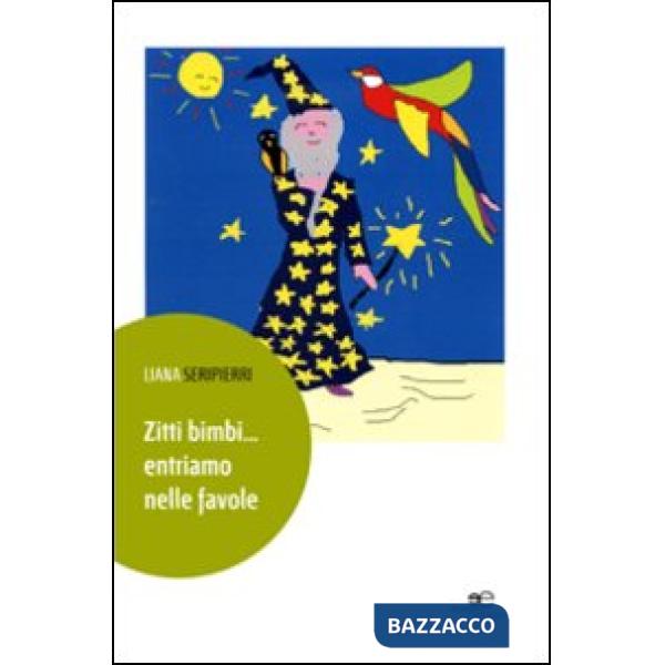 Zitti bimbi... entriamo nelle favole