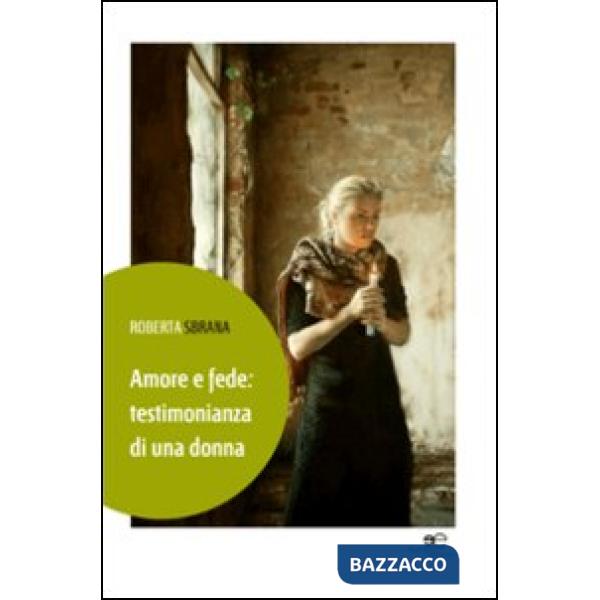 Amore e fede: testimonianza di una donna