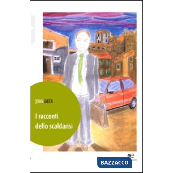 Racconti dello scaldarisi (I)