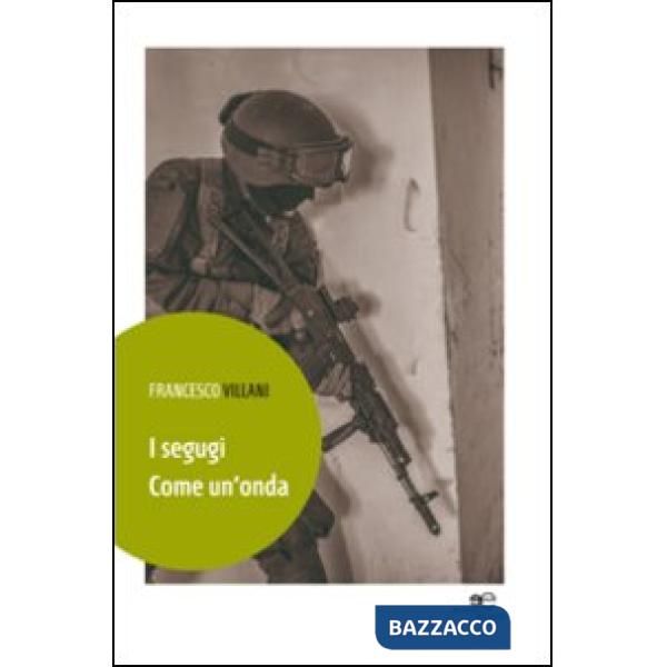 Segugi. Come un'onda (I)