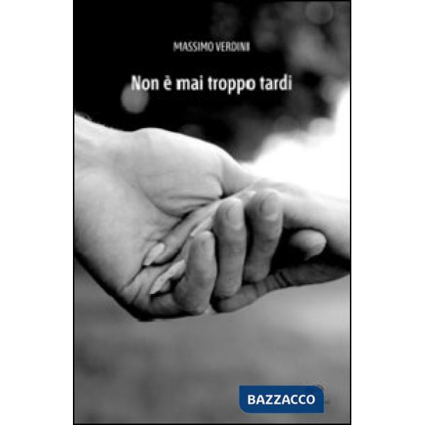 Non è mai troppo tardi