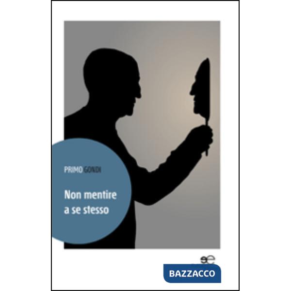 Non mentire a se stesso