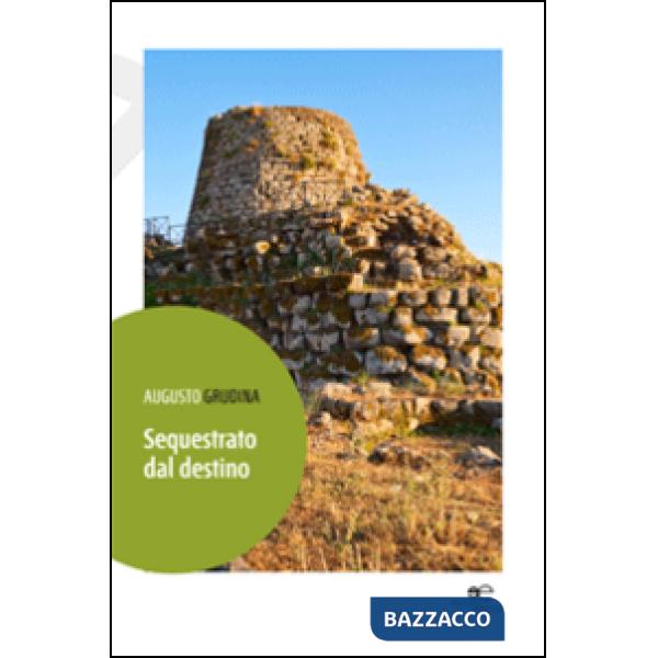 Sequestrato dal destino