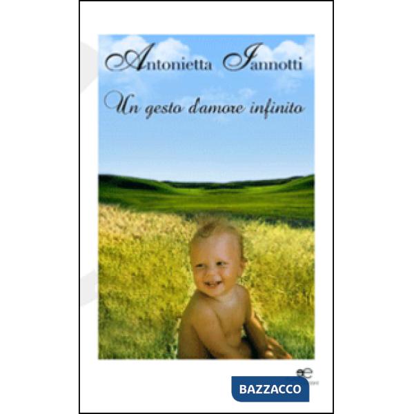 Gesto d'amore infinito (Un)