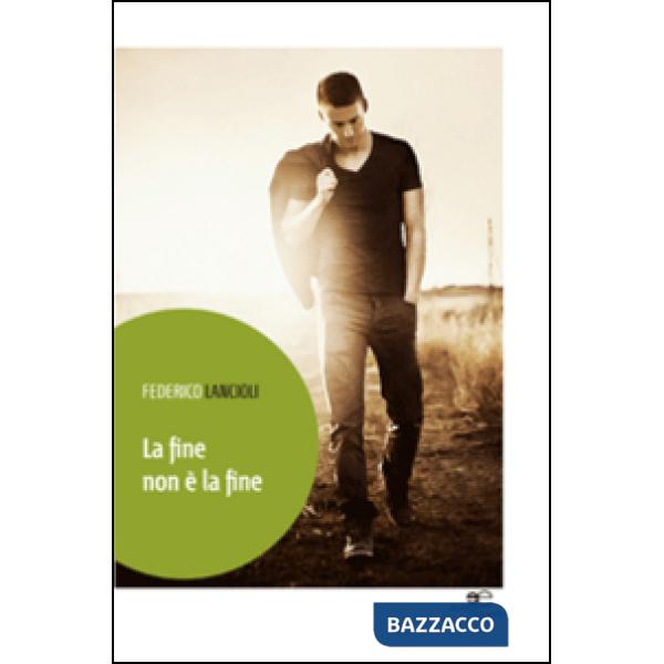 Fine non è la fine (La)