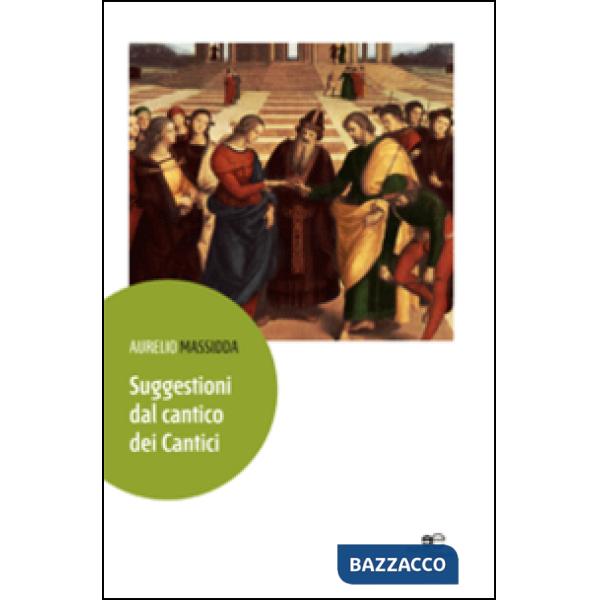 Suggestioni dal Cantico dei cantici