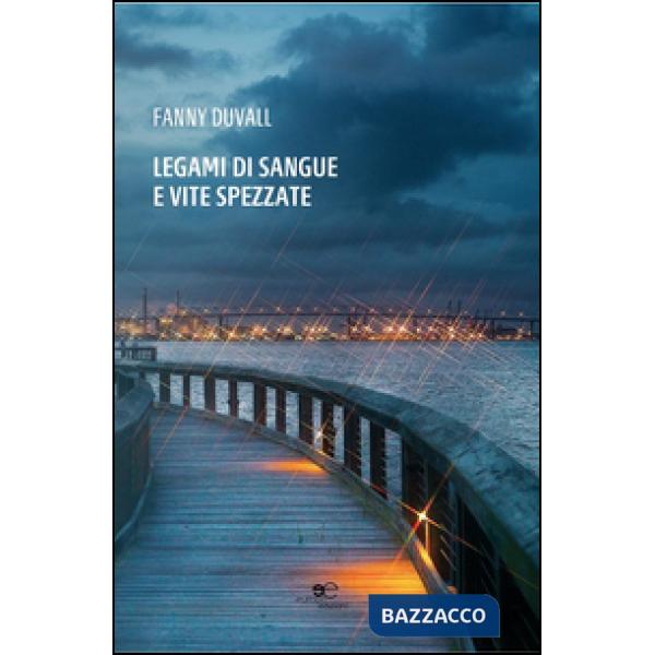 Legami di sangue e vite spezzate