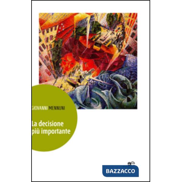 Decisione più importante (La)