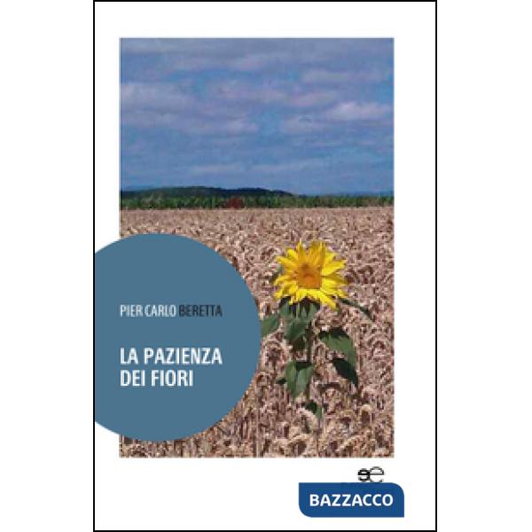 Pazienza dei fiori (La)