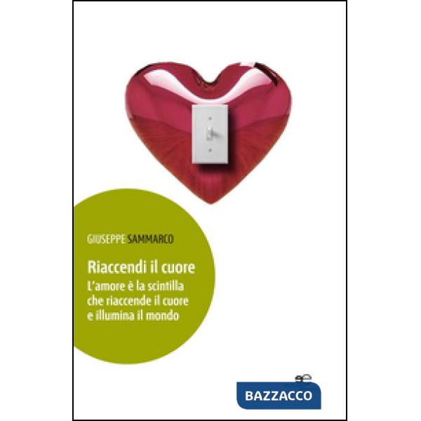 Riaccendi il cuore