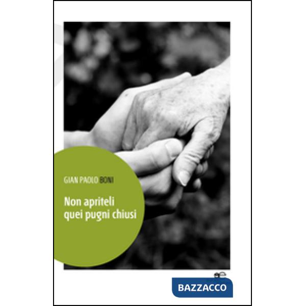 Non apriteli quei pugni chiusi