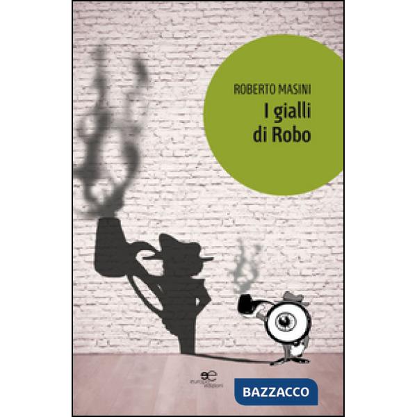 Gialli di Robo (I)