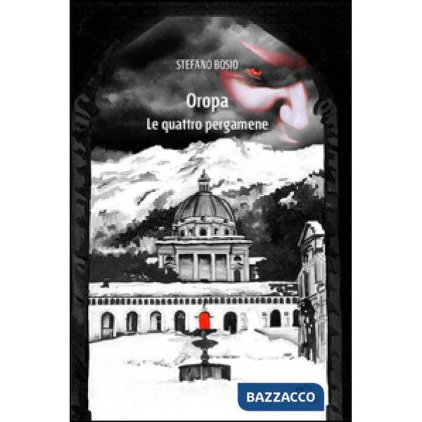 Oropa. Le quattro pergamene