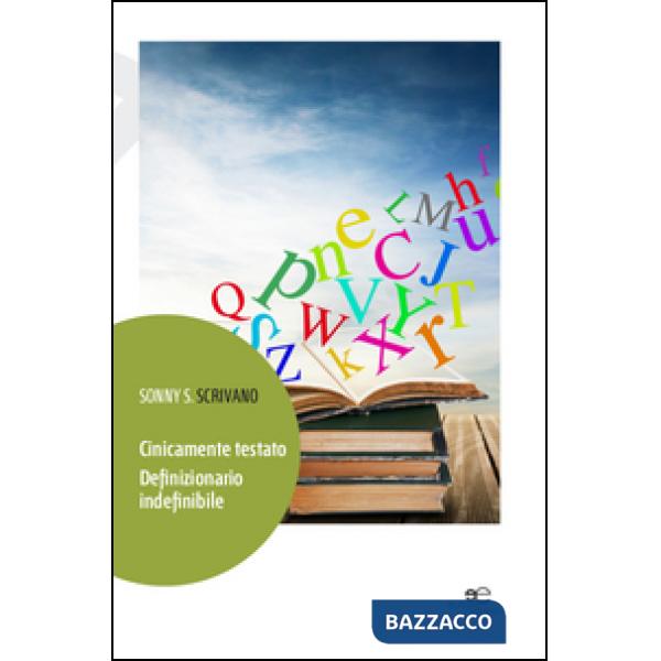 Cinicamente testato. Definizionario indefinibile