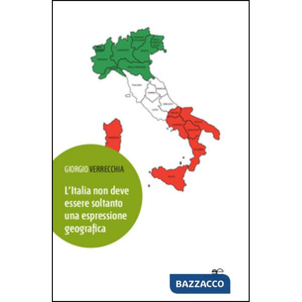 Italia non deve essere soltanto una espressione geografica (L')