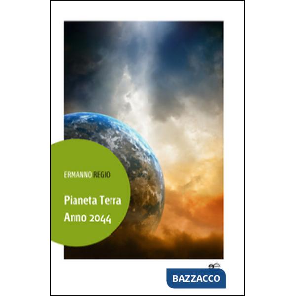 Pianeta Terra. Anno 2044