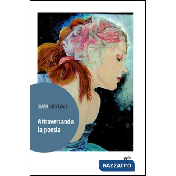 Attraversando la poesia
