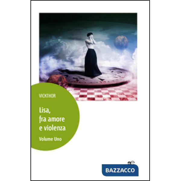 Lisa, fra amore e violenza