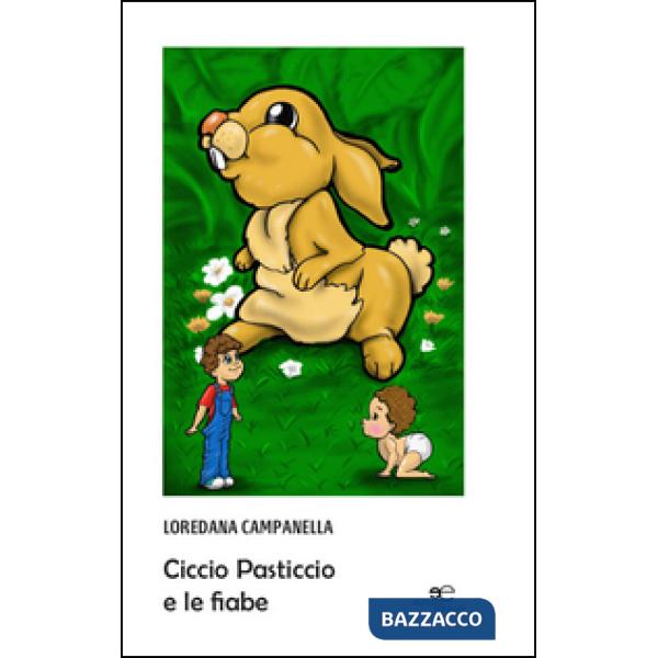 Ciccio pasticcio e le fiabe