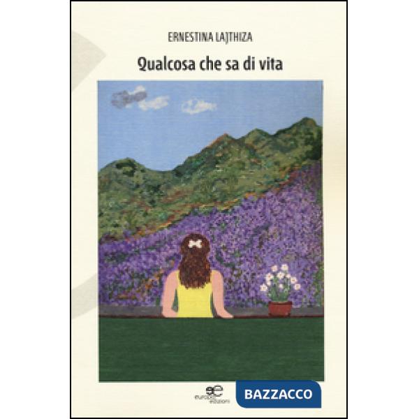 Qualcosa che sa di vita