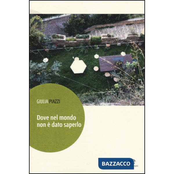 Dove nel mondo non è dato saperlo