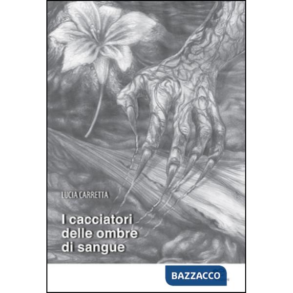Cacciatori delle ombre di sangue (I)