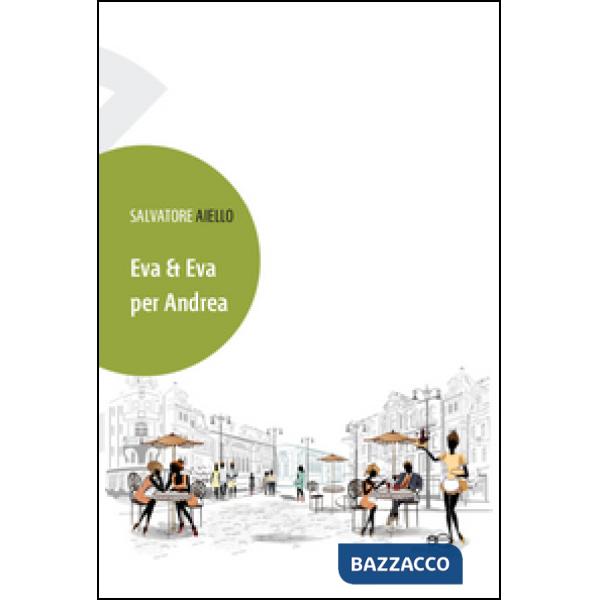 Eva & Eva per Andrea