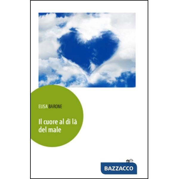 Cuore al di là del male (Il)