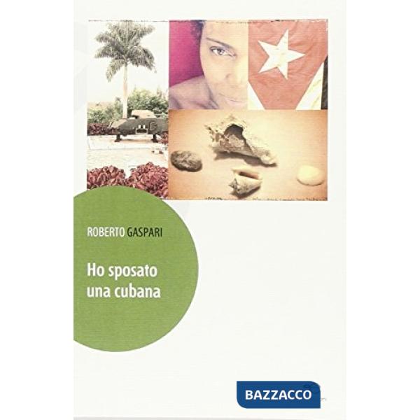 Ho sposato una cubana