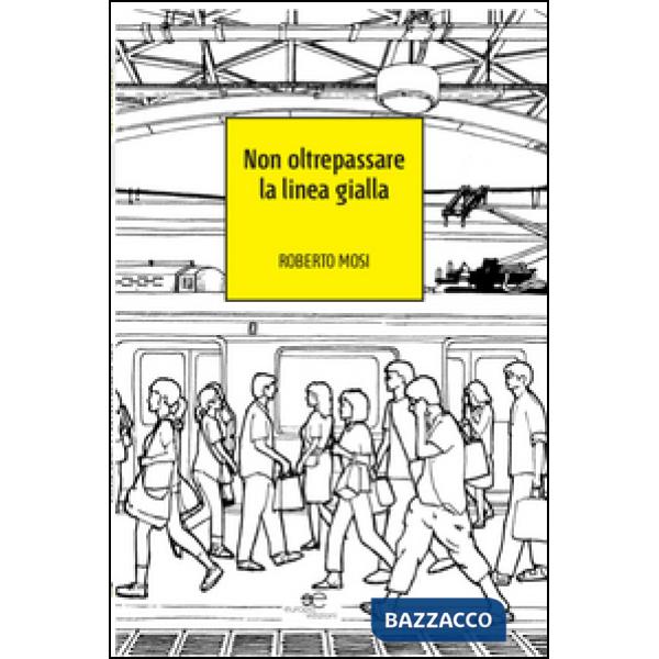 Non oltrepassare la linea gialla