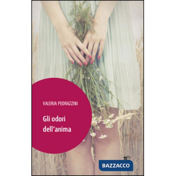 Odori dell'anima (Gli)