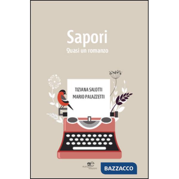Sapori. Quasi un romanzo