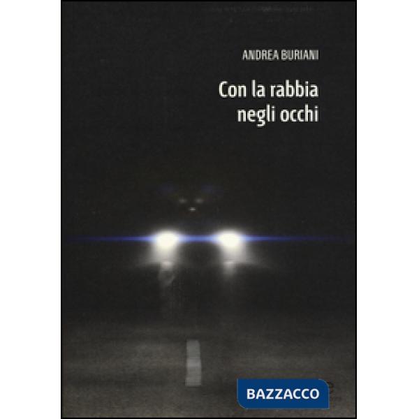 Con la rabbia negli occhi