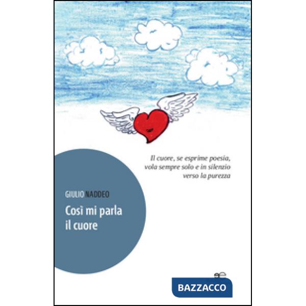 Così mi parla il cuore