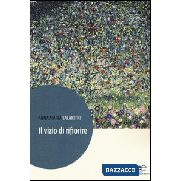 Vizio di rifiorire (Il)