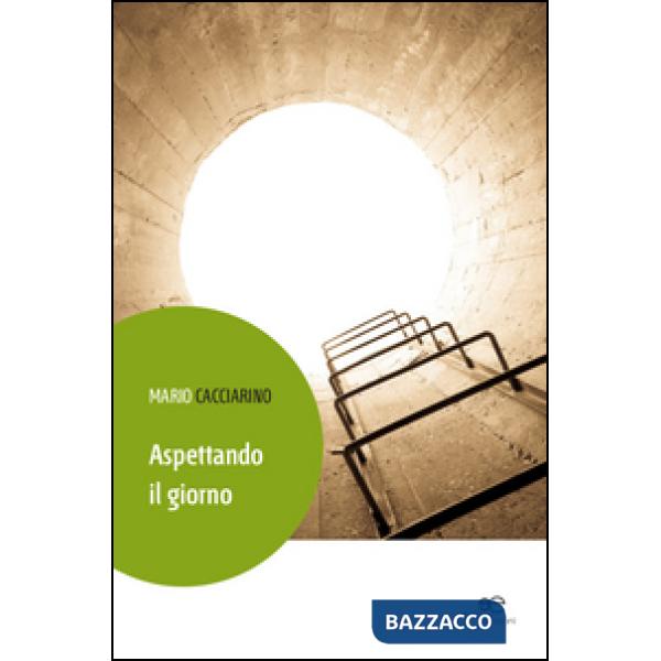 Aspettando il giorno