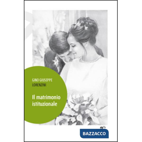 Matrimonio istituzionale (Il)
