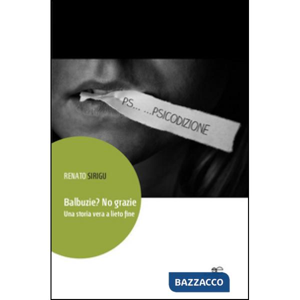 Balbuzie? No grazie. Una storia vera a lieto fine