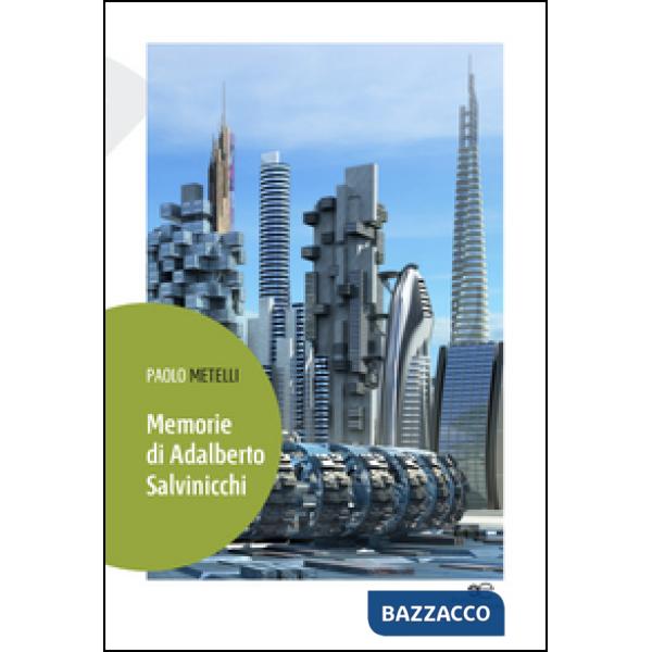 Memorie di Adalberto Salvinicchi