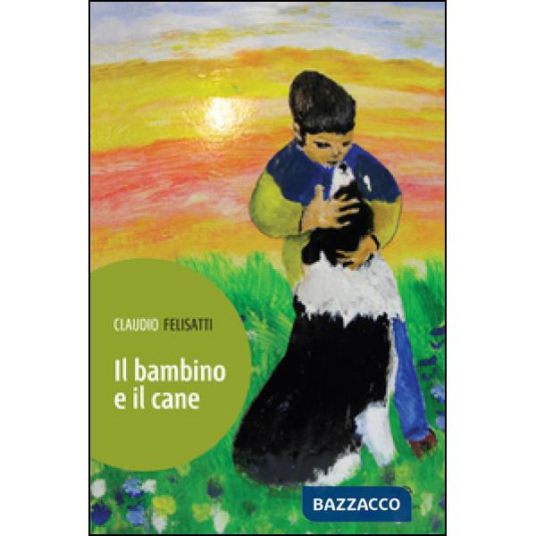 Bambino e il cane (Il)