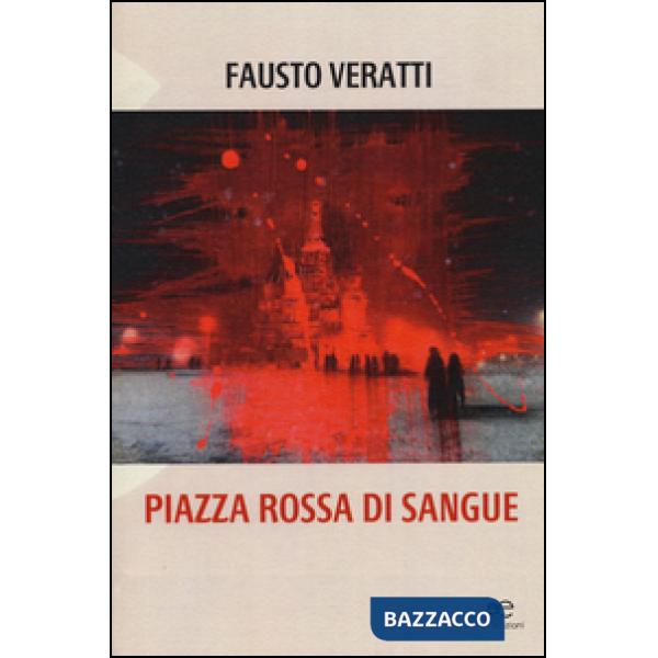 Piazza rossa di sangue