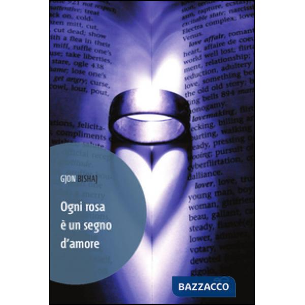 Ogni rosa è un segno d'amore