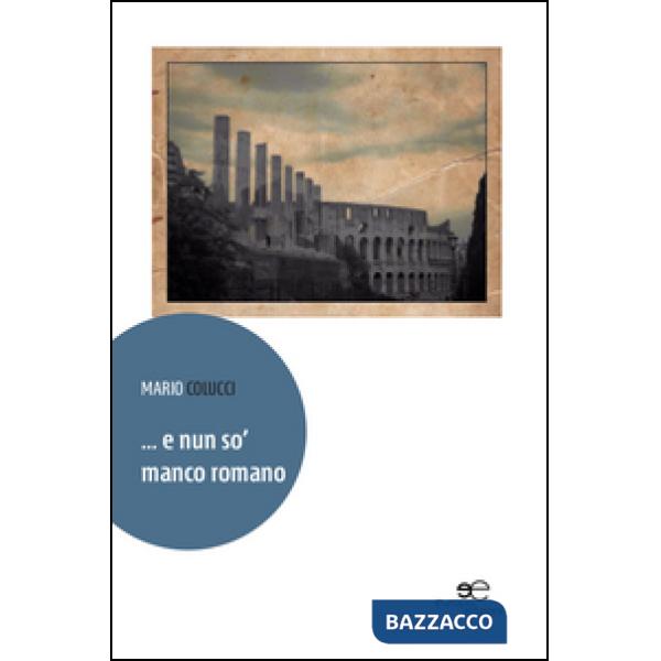 ... E nun so' manco romano