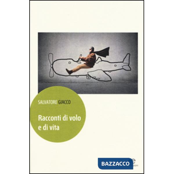 Racconti di volo e di vita